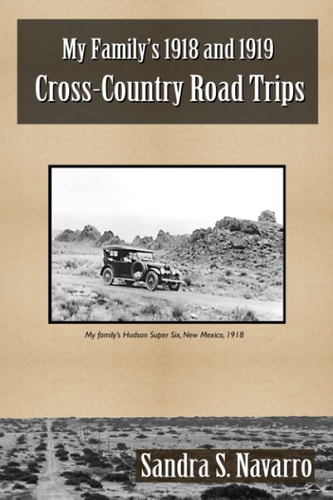 My Family's 1918 and 1919 Cross-Country Road Trips