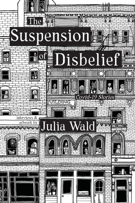 The Suspension of Disbelief: Covid-19 Stories