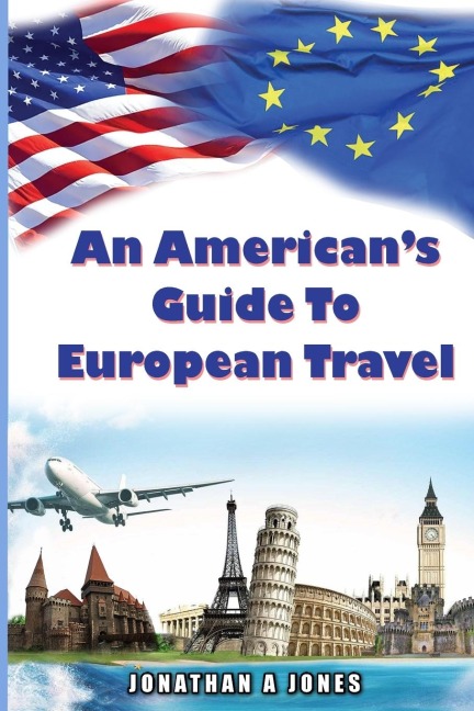 An Americans Guide to European Travel