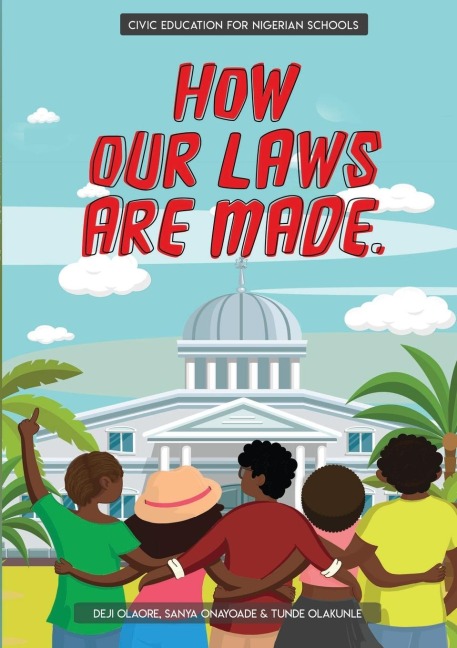 How Our Laws Are Made.: Teaching kids about civic literacy