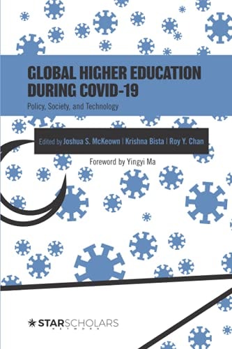 Global Higher Education During COVID-19 Policy, Society, and Technology