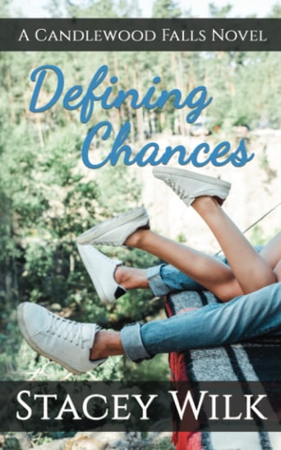 Defining Chances A Candlewood Falls Novel
