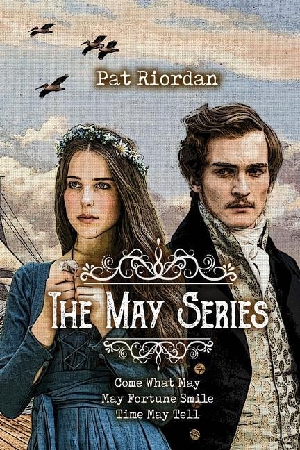 The May Series: Come What May, May Fortune Smile, Time May Tell