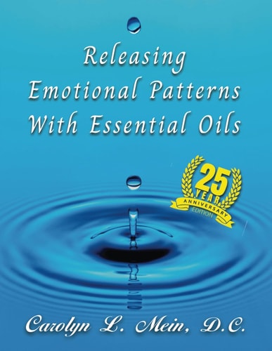 Releasing Emotional Patterns with Essential Oils 2023 Edition