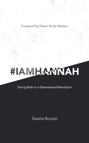 # I Am Hannah Giving Birth to a Generational Revolution