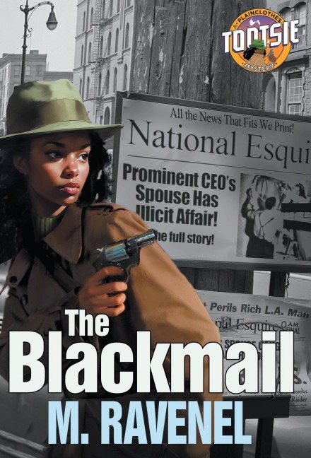 The Blackmail: A Plainclothes Tootsie Mystery