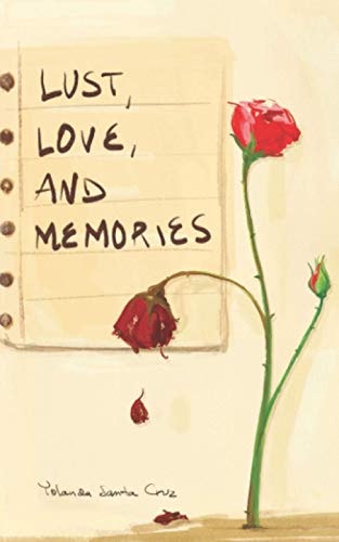 Lust, Love, and Memories