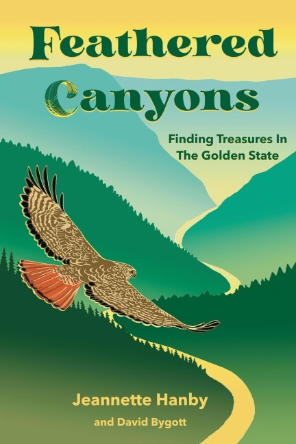 Feathered Canyons: Finding Treasures in the Golden State