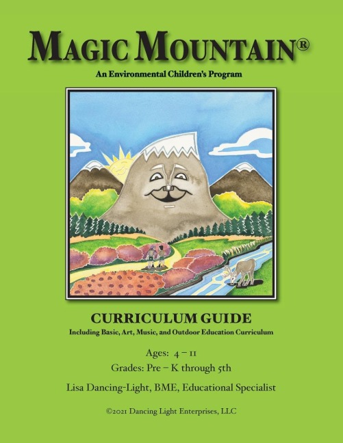Magic Mountain - An Environmental Childrens Program - Curriculum Guide