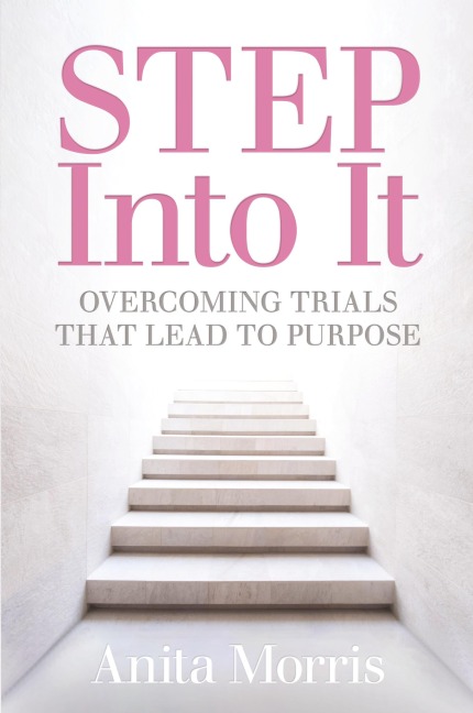 STEP into It: Overcoming Trials That Lead to Purpose