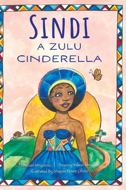 Sindi: A Zulu Cinderella