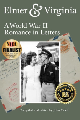 Elmer & Virginia A World War II Romance in Letters