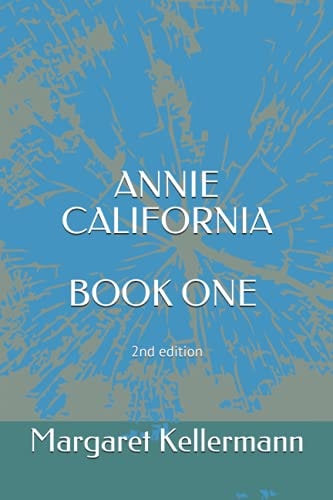 Annie California Book One