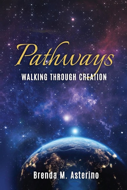 Pathways: Walking Through Creation