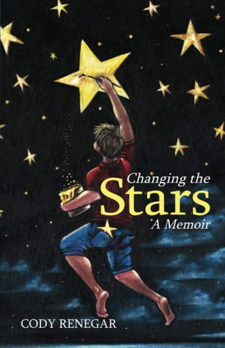 Changing the Stars A Memoir