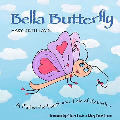 Bella Butterfly A Fall to the Earth and Tale of Rebirth