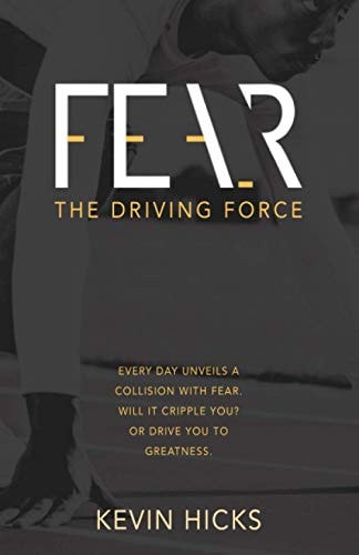 Fear The Driving Force