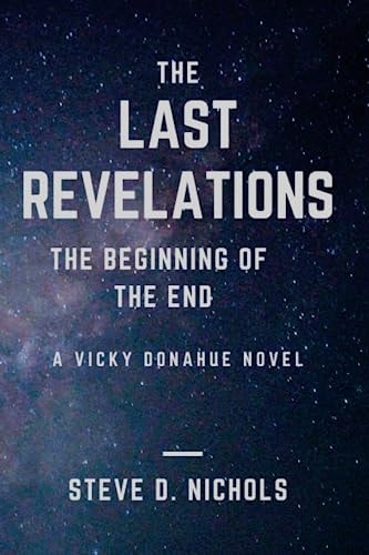 The Last Revelations The Beginning of the End