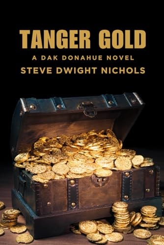 Tanger Gold A Dak Donahue Novel