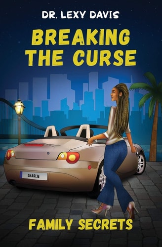 Breaking The Curse Family Secrets: Book 1