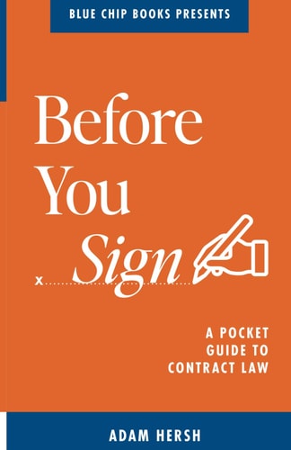 Before You Sign A Pocket Guide to Contract Law