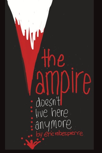 The Vampire Doesn't Live Here Anymore