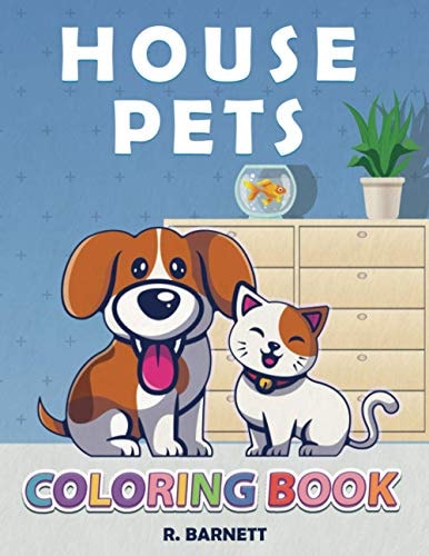 House Pets Pet Coloring Book for Kids