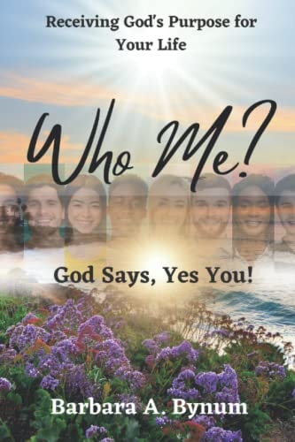 Who Me? God Says Yes You!