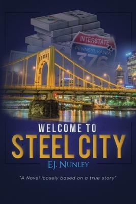 Welcome To Steel City