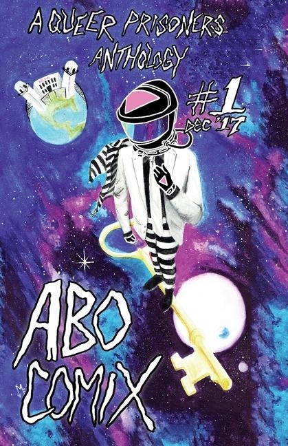 A.B.O. Comix Vol 1: A Queer Prisoners Anthology