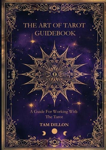 The Art of Tarot Guidebook A Guide for Working with the Tarot