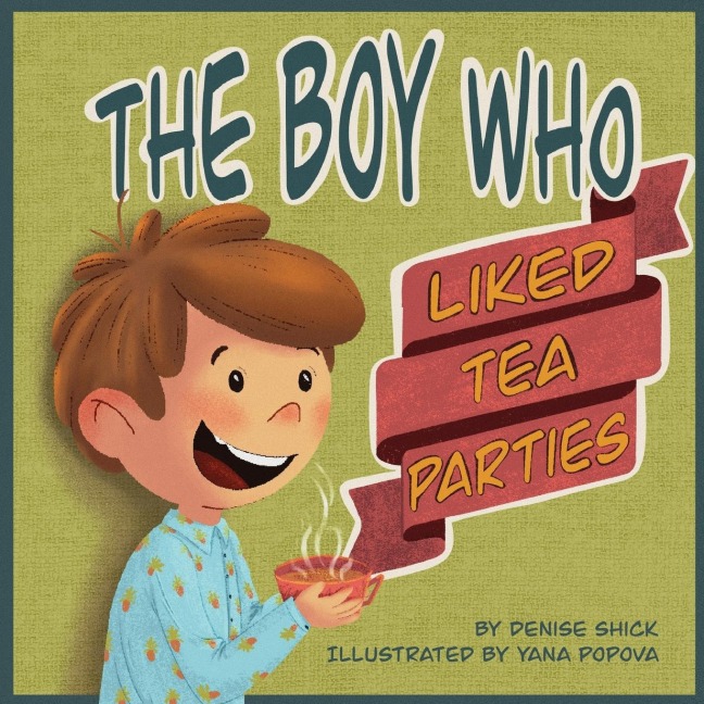 The Boy Who Liked Tea Parties
