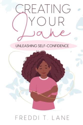 Creating Your Lane Unleashing Self-Confidence