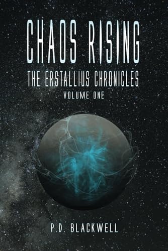 Chaos Rising: The Erstallius Chronicles, Volume One