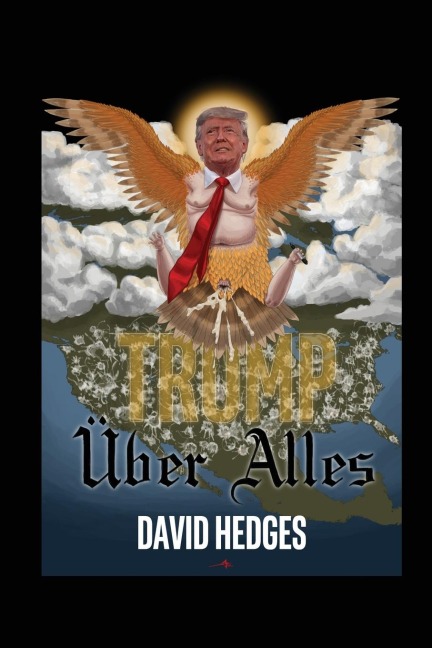 Trump Über Alles: Rhymes for Trying Times