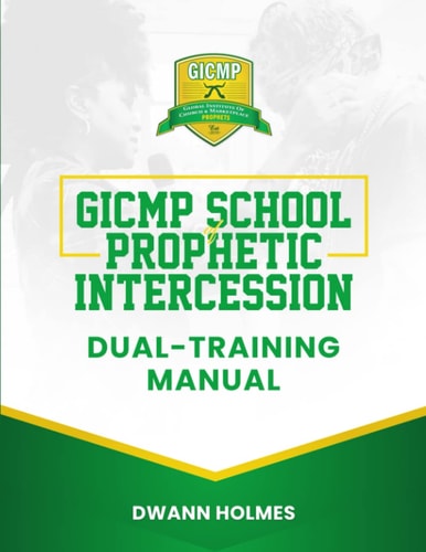 GICMP School of Prophetic Intercession Dual-Training Manual