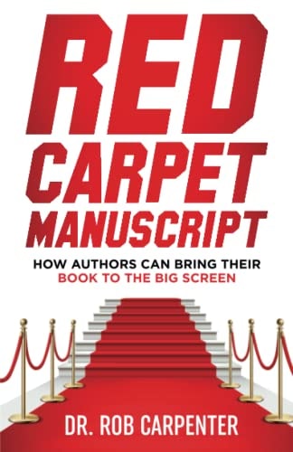 Rec Carpet Manuscript How Authors Can Bring Their Book to the Big Screen