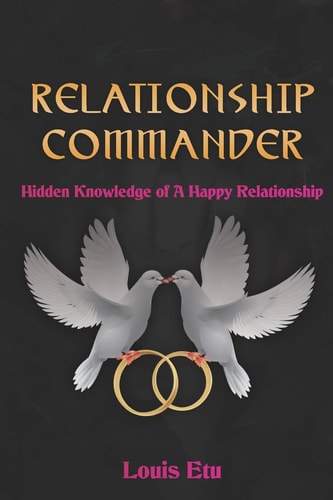 Relationship Commander Hidden Knowledge of a Happy Relationship