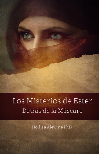 Los Misterios de Ester Detrás de la Máscara