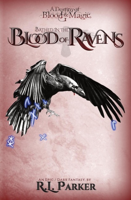 Bathed in the Blood of Ravens
