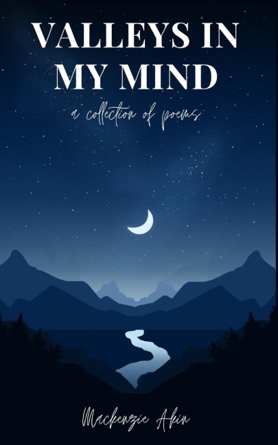 Valleys in my Mind: a collection of poems