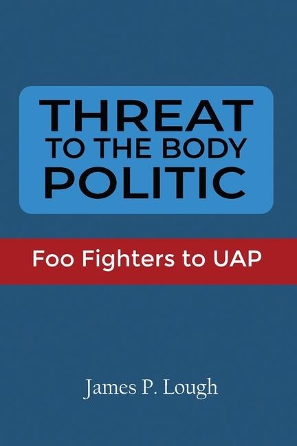 Threat to the Body Politic: Foo Fighters to UAP