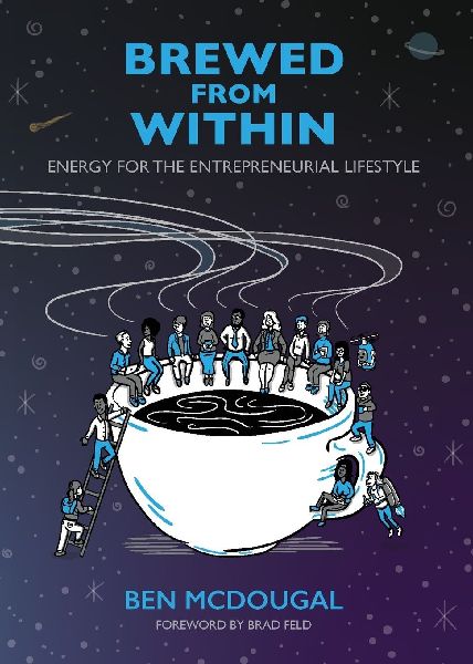 Brewed From Within: Energy for the Entrepreneurial Lifestyle