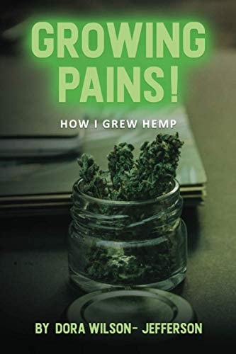 Growing Pains! How I Grew Hemp