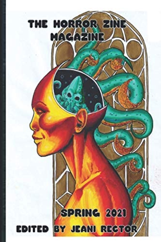The Horror Zine Magazine Spring 2021