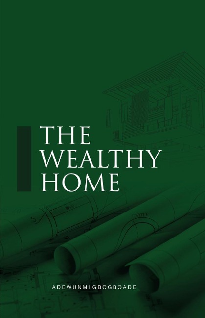 THE WEALTHY HOME