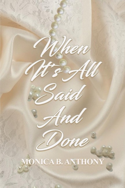 When Its All Said and Done