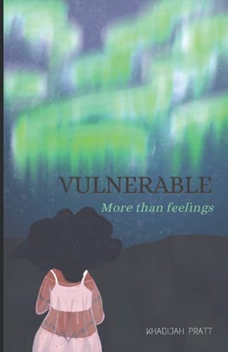 Vulnerable More Than Feelings