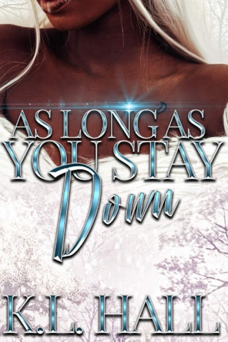 As Long as You Stay Down