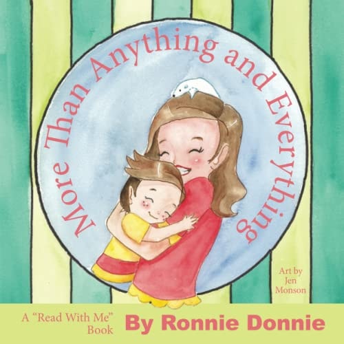 More Than Anything and Everything A "Read With Me" Book